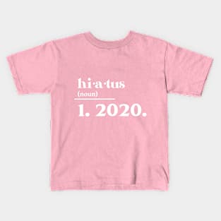 hiatus Kids T-Shirt